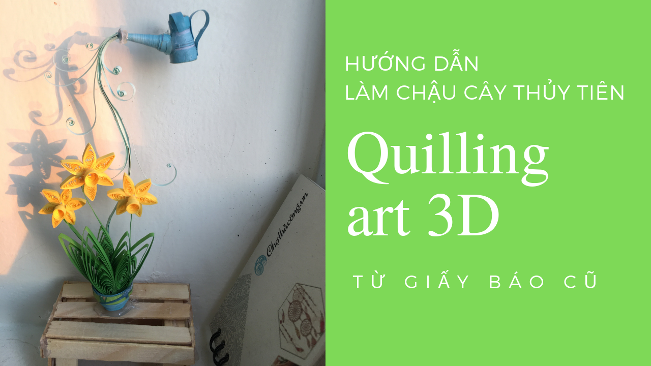 Hướng dẫn làm chậu thủy tiên handmade giấy xoắn | Quilling flowers 3D